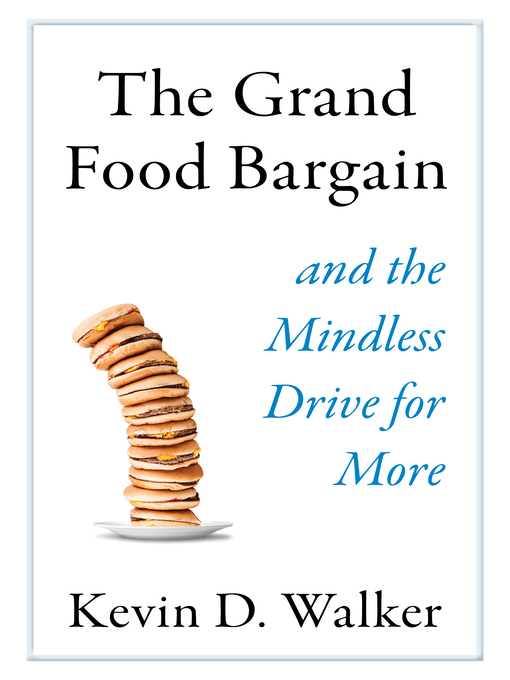 Title details for The Grand Food Bargain by Kevin D. Walker - Available